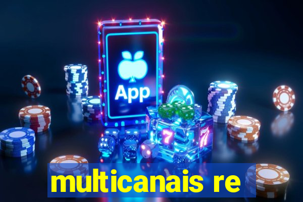 multicanais re